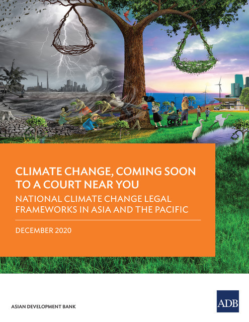 National Climate Change Legal Frameworks in Asia and the Pacific, Asian Development Bank