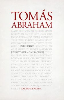 Mis héroes, Tomás Abraham