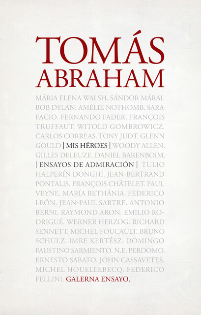 Mis héroes, Tomás Abraham