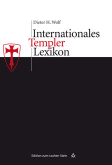 Internationales Templerlexikon, Dieter H. Wolf