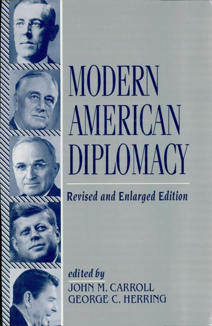 Modern American Diplomacy, George C.Herring