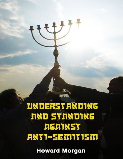 Standing Against Anti-semitism, Howard Morgan