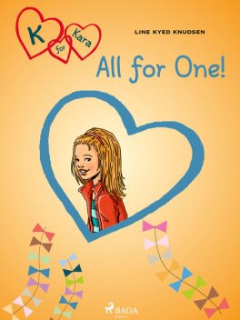 K for Kara 5 – All for One, Line Kyed Knudsen