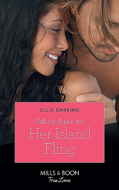 Falling Again For Her Island Fling, Ellie Darkins