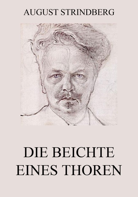 Die Beichte eines Thoren, August Strindberg
