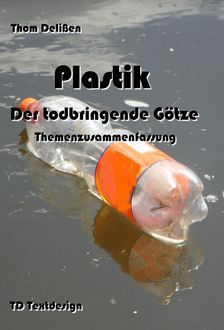 Plastik – Der todbringende Götze, Thom Delißen