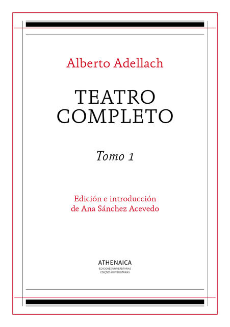 Teatro completo 1, Alberto Adellach