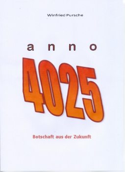 anno 4025, Winfried Pursche
