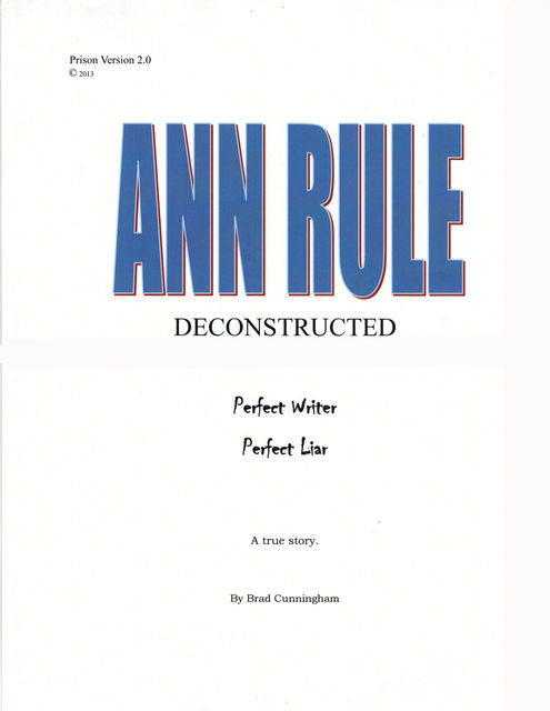 Ann Rule Deconstructed, Brad Cunningham