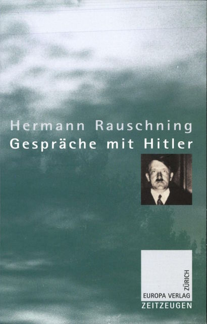 Gespräche mit Hitler, Hermann Rauschning