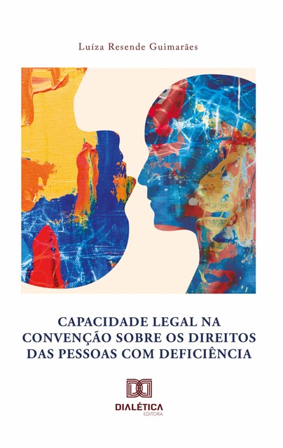 Capacidade legal na Convenção sobre os Direitos das Pessoas com Deficiência, Luíza Resende Guimarães