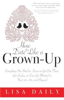How to Date Like a Grown-Up, Lisa Daily