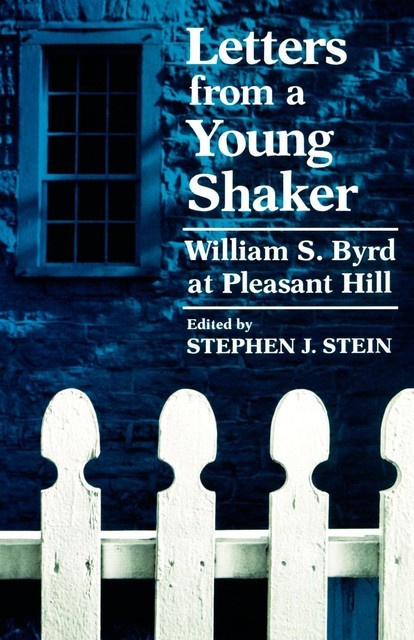 Letters from a Young Shaker, William Byrd