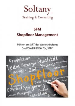 SFM – Shop Floor Management, Alireza Soltany Noory