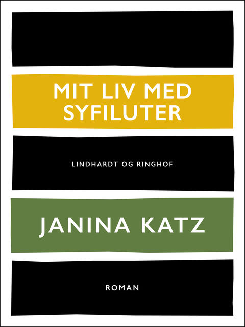 Mit liv med syfiluter, Janina Katz