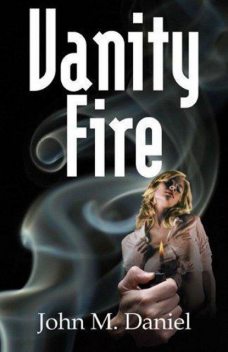 Vanity Fire, John Daniel