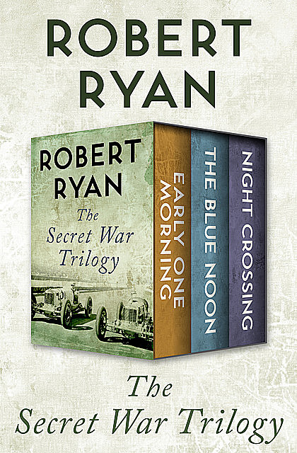 The Secret War Trilogy, Robert Ryan