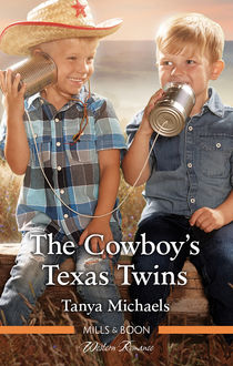 The Cowboy's Texas Twins, Tanya Michaels