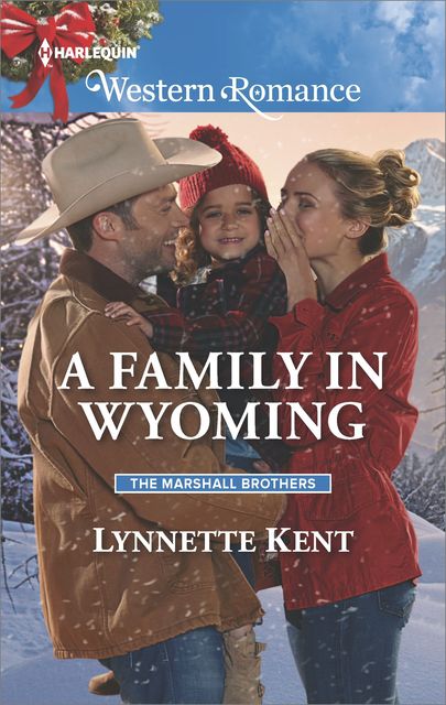 A Family in Wyoming, Lynnette Kent