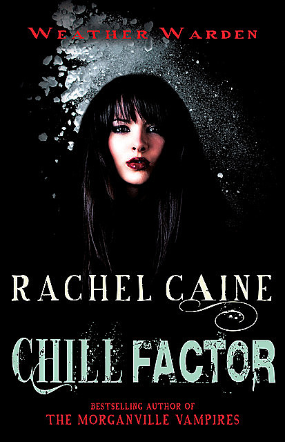 Chill Factor, Rachel Caine