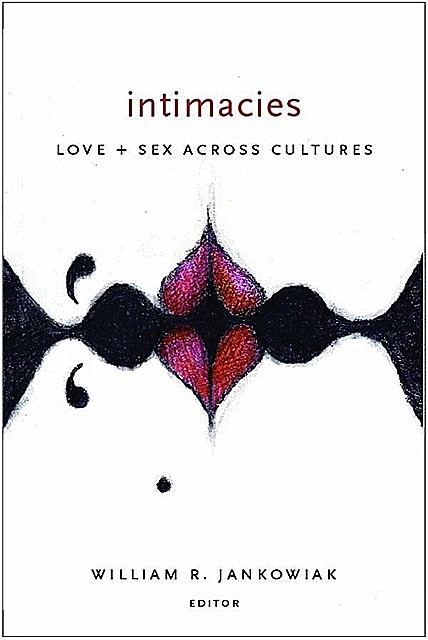 Intimacies, Edited by William R. Jankowiak