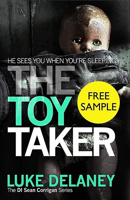 The Toy Taker: Free Sampler, Luke Delaney