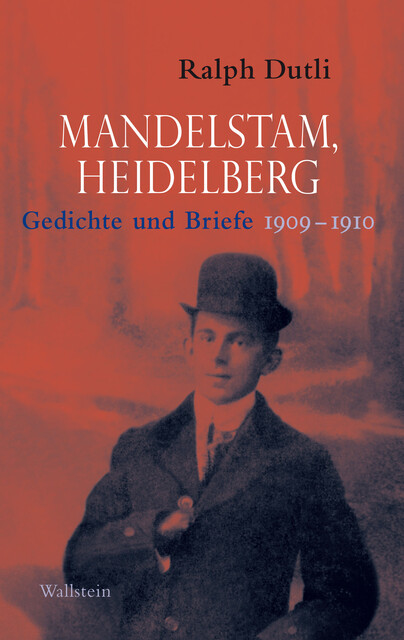 Mandelstam, Heidelberg, Ralph Dutli
