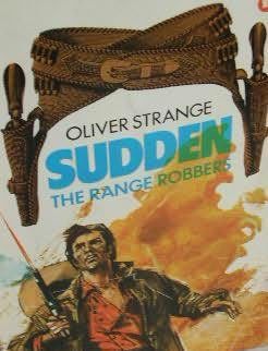 Sudden The Range Robbers, Oliver Strange