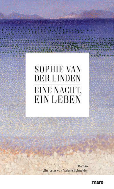 Eine Nacht, ein Leben, Valerie Schneider, Sophie Van der Linden