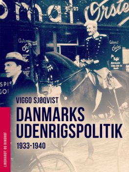 Danmarks udenrigspolitik 1933–1940, Viggo Sjøqvist