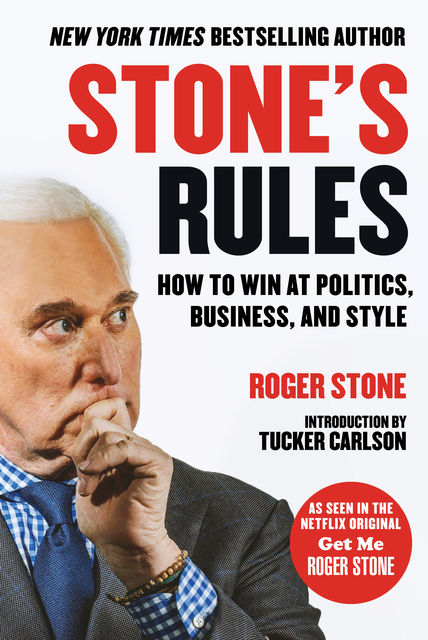 Stone's Rules, Roger Stone