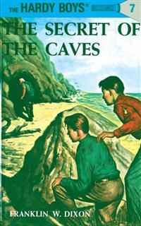 Hardy Boys 07: The Secret of the Caves, Franklin Dixon