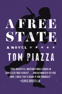 A Free State, Tom Piazza