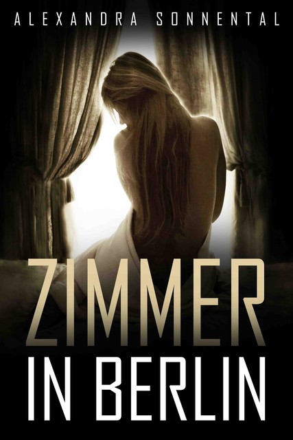 Zimmer in Berlin, Alexandra Sonnental