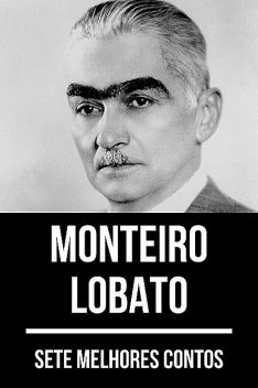 7 melhores contos de Monteiro Lobato, Monteiro Lobato, August Nemo