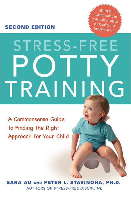 Stress-Free Potty Training, Peter L.Stavinoha, Sara Au
