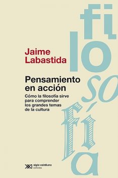 Pensamiento en acción, Jaime Labastida