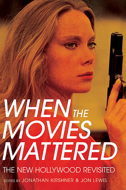 When the Movies Mattered, Jon Lewis, Jonathan Kirshner