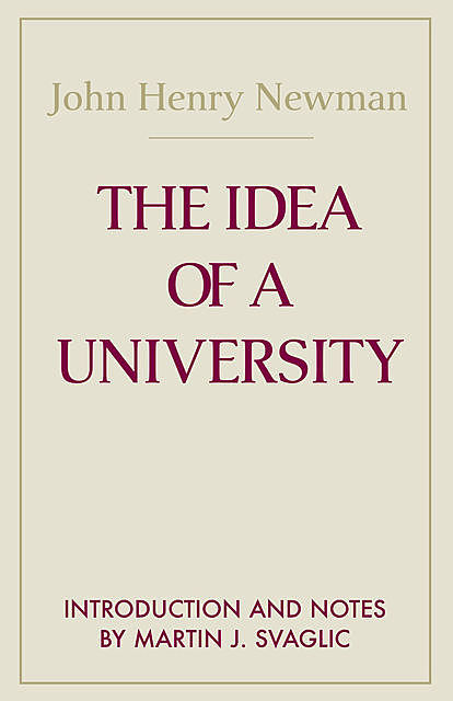 Idea of a University, The, John Henry Cardinal Newman