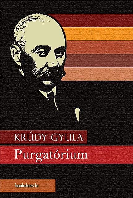 Purgatórium, Krúdy Gyula