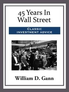 45 Years In Wall Street, William D.Gann