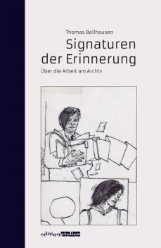 Signaturen der Erinnerung, Thomas Ballhausen