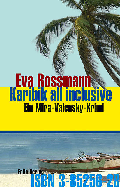 Karibik all inclusive, Eva Rossmann