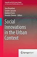 Social Innovations in the Urban Context, Adalbert Evers, Taco Brandsen, Annette Zimmer, Sandro Cattacin