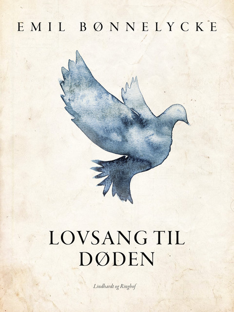 Lovsang til døden, Emil Bønnelycke