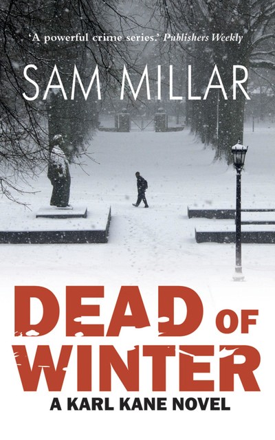 Dead of Winter, Sam Millar