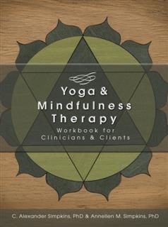 Yoga & Mindfulness Therapy, C.Alexander Simpkins