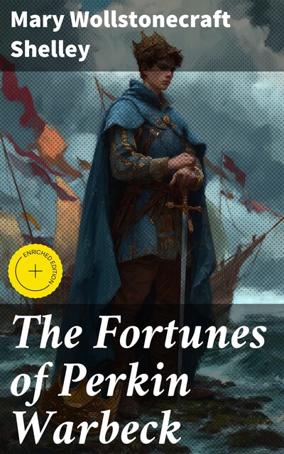 The Fortunes of Perkin Warbeck, Mary Shelley