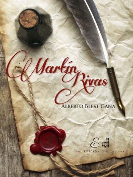 Martín Rivas, Alberto Blest Gana