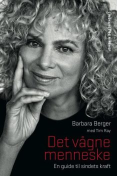 Det vågne menneske, Barbara Berger